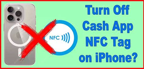 cash app nfc tag turn off on iphone 11|Cash App notification.